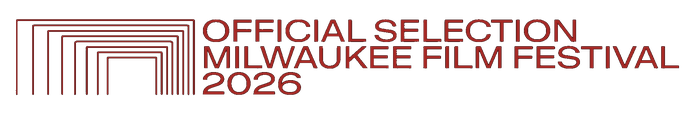 Official Selection Milwaukee Film Festival 2026